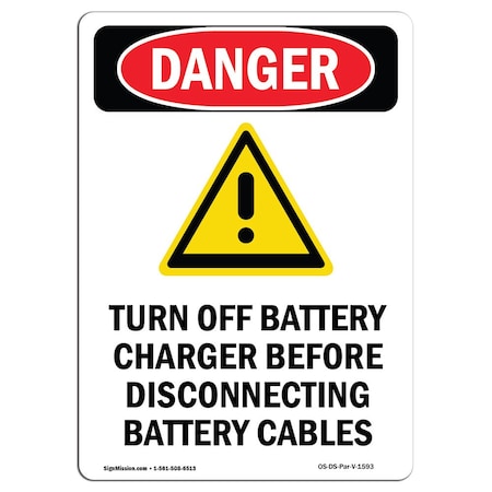 Signmission Safety Sign, OSHA Danger, 14" Height, Rigid Plastic, Turn Off Battery Charger, Portrait OS-DS-P-1014-V-1593